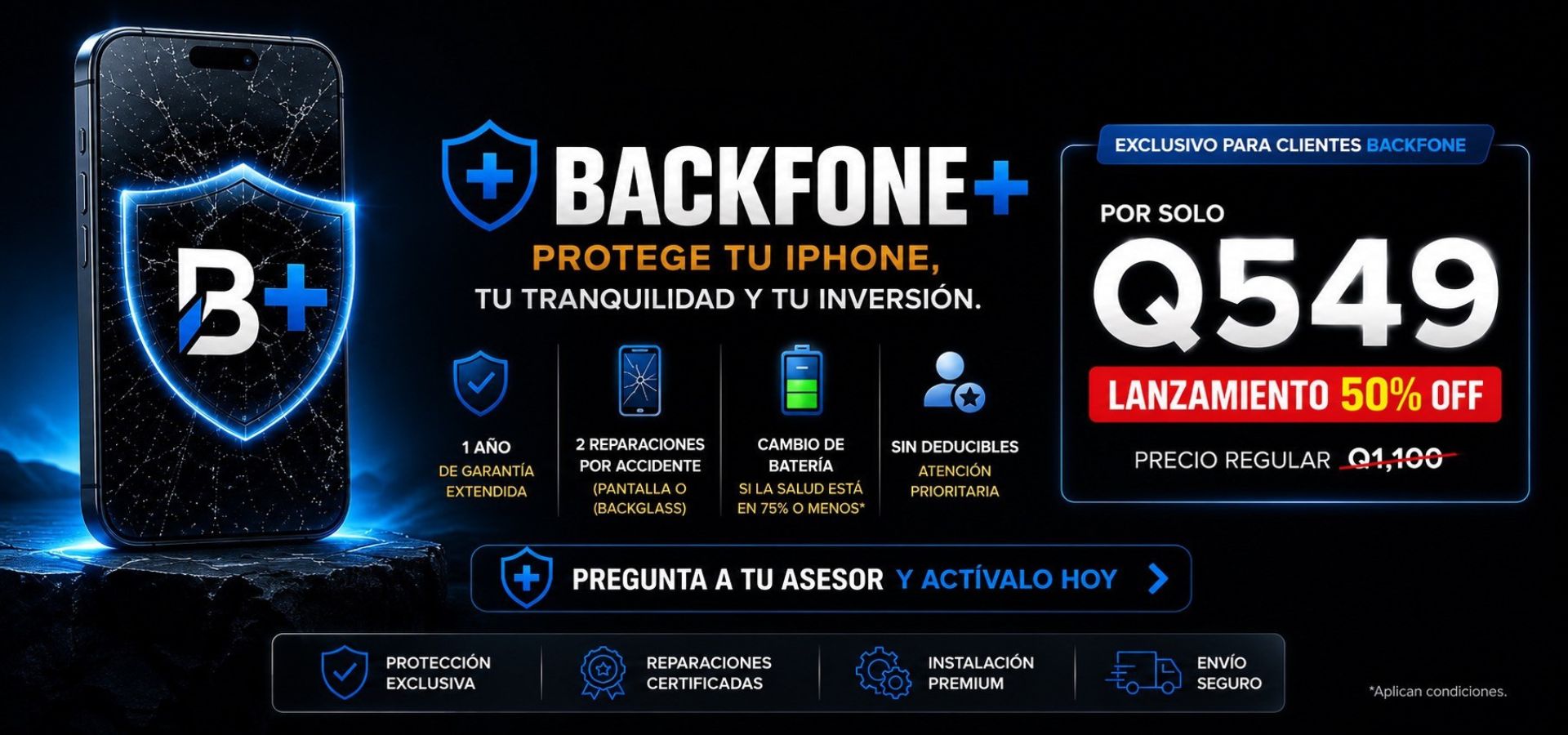 Protege tu iPhone con Backfone+. Incluye 1 año de garantía extendida y cobertura para pantalla rota, backglass quebrado o cambio de batería. Exclusivo para clientes Backfone.