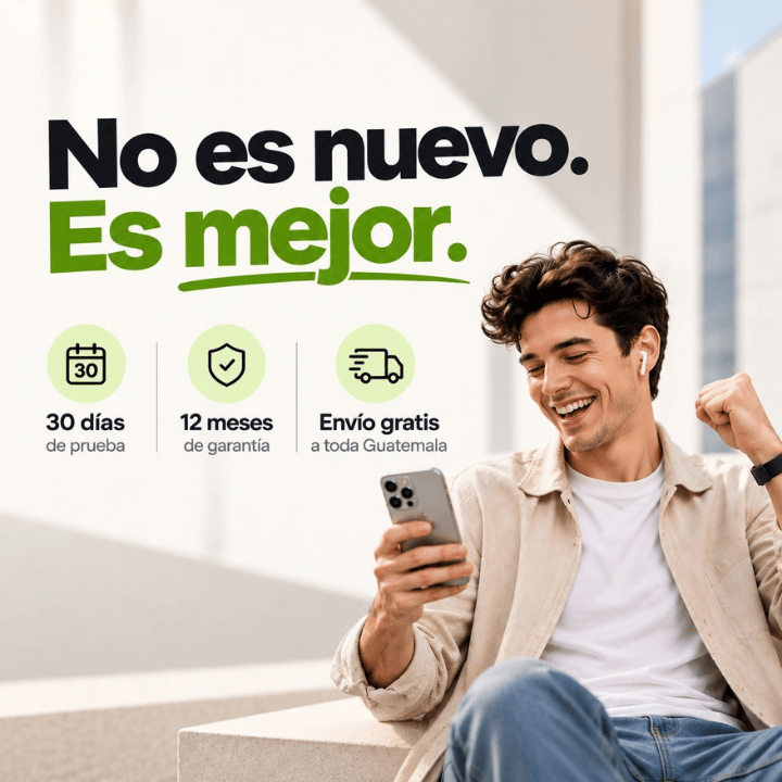 No es nuevo. Es mejor: smartphones seminuevos certificados con 30 días de prueba, 12 meses de garantía y envío gratis en Guatemala.